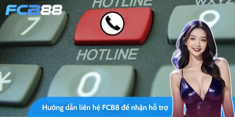 hướng dẫn liên hệ fc88.chat để nhận hỗ trợ thần tốc